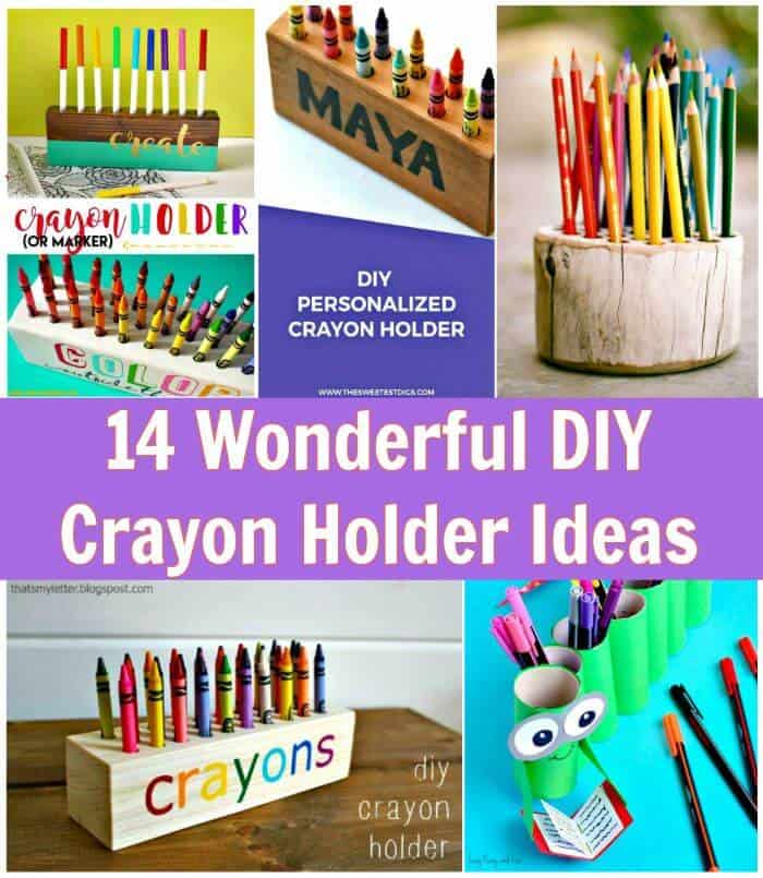 14-Wonderful-DIY-Crayon-Holder-Ideas-DIY-Projects-DIY-Crafts-Easy-Crafts-for-Kids-DIY-Wooden-Crayon-Holder-DIY-Pencil-Crayon-Holder-Easy-DIY-Fabric-Crayon-Holder