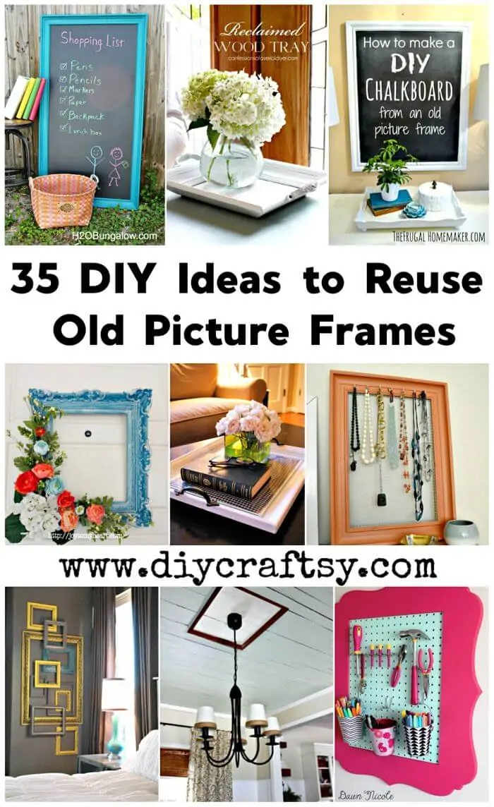 35 ideas de bricolaje para reutilizar viejos marcos de fotos para proyectos de bricolaje