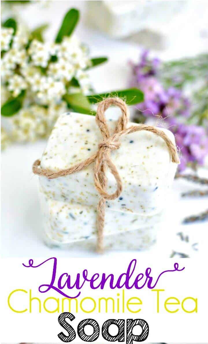 DIY Lavender Chamomile Tea Soap - Mothers Day Gifts