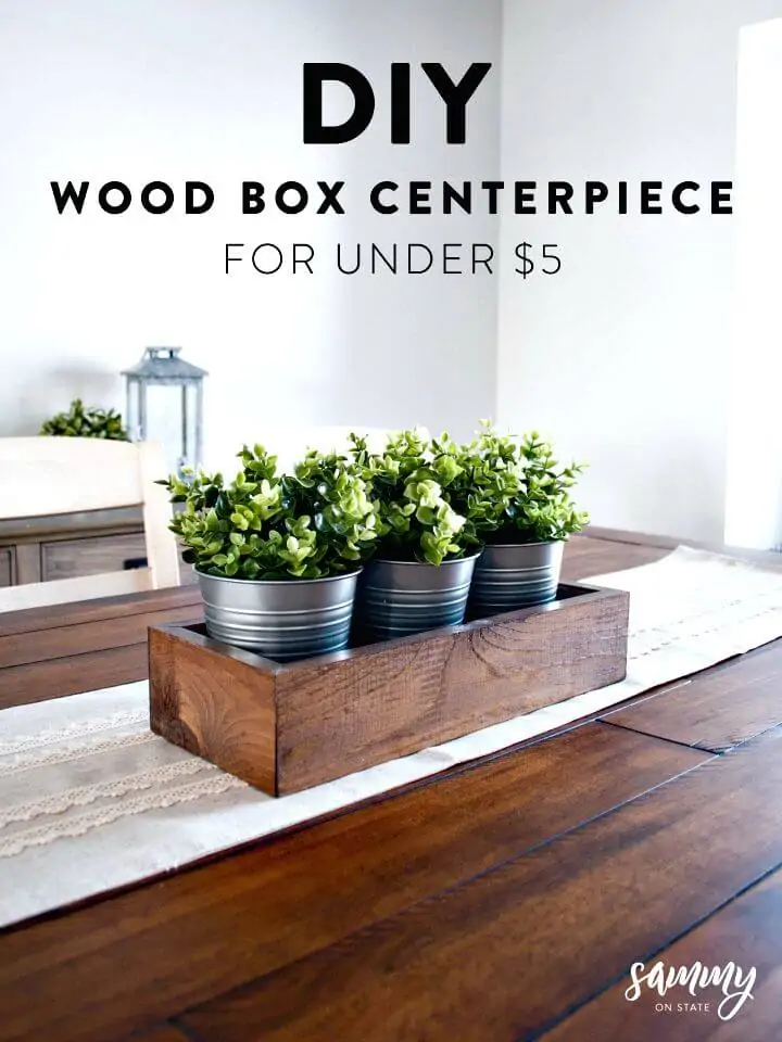 Cómo hacer una pieza central de caja de madera por menos de $ 5